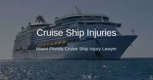 Miami Florida Cruise Ship Accident Lawyer
